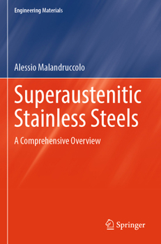 Paperback Superaustenitic Stainless Steels: A Comprehensive Overview Book