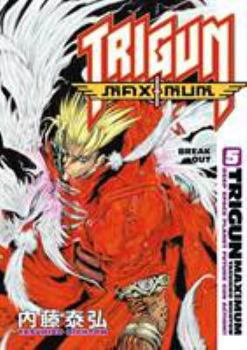Paperback Trigun Maximum Volume 5: Break Out Book