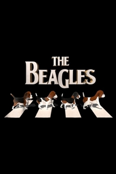 The Beagles: The Beagles Premium  Journal/Notebook Blank Lined Ruled 6x9 100 Pages