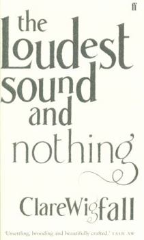 Paperback The Loudest Sound and Nothing: Stories Book