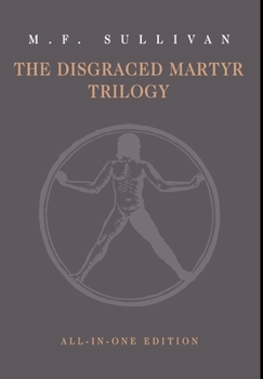 Hardcover The Disgraced Martyr Trilogy: Omnibus Edition Book