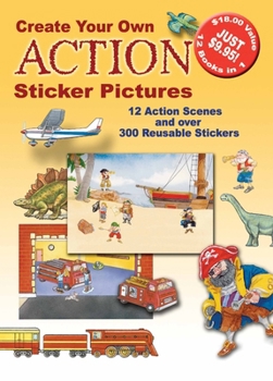 Paperback Create Your Own Action Sticker Pictures: 12 Scenes and Over 300 Reusable Stickers Book