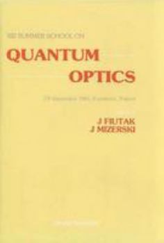 Hardcover Quantum Optics - Proceedings of the 13th Summer School Book