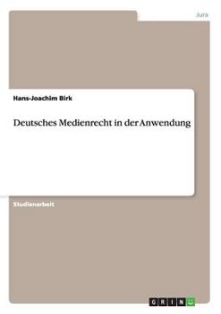 Paperback Deutsches Medienrecht in der Anwendung [German] Book