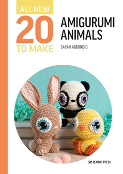 Hardcover All-New Twenty to Make: Amigurumi Animals Book