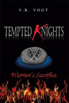 Hardcover Tempted Knights: Warrior's Sacrifice Book