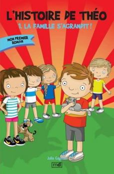 Paperback L'HISTOIRE DE THEO V 01 LA FAMILLE S'AGRANDIT ! [French] Book