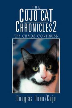 Paperback The Cujo Cat Chronicles 2: The Chaos Continues Book