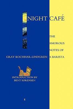 Paperback Night Café: The Amorous Notes of a Barista Book