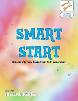 Paperback Smart Start: A Rhythm Based Smart Start To Playing Music Book