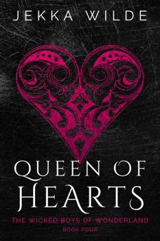 Paperback Queen of Hearts (The Wicked Boys of Wonderland) Book