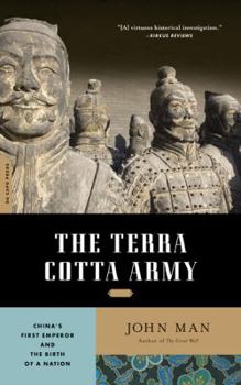Paperback The Terra Cotta Army: China's First Emperor and the Birth of a Nation Book