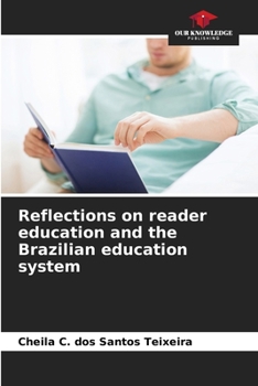 Paperback Reflections on reader education and the Brazilian education system Book