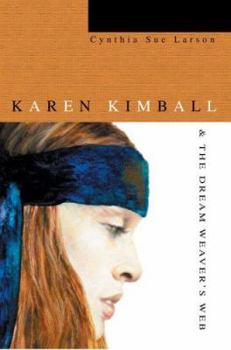 Paperback Karen Kimball & the Dream Weaver's Web Book