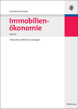 Paperback Immobilienökonomie: Band IV: Volkswirtschaftliche Grundlagen [German] Book