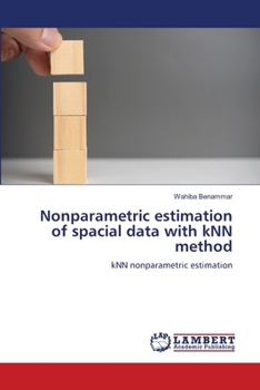Paperback Nonparametric estimation of spacial data with kNN method Book