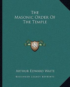 Paperback The Masonic Order Of The Temple Book