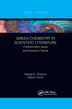 Paperback Green Chemistry in Scientific Literature: A Bibliometric Study and Research Trends Book