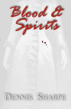 Blood & Spirits - Book #1 of the Coming Storm