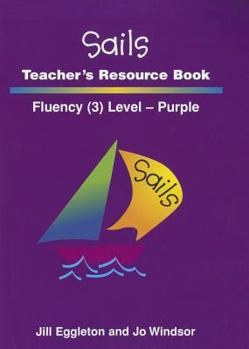 Paperback Sails Teacher's Resource Book: Fluency Level 3, Purple Book