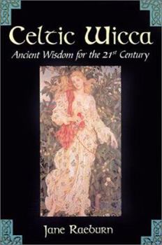 Paperback Celtic Wicca: Ancient Wisdom for the 21st Century Book