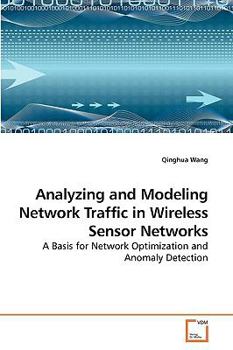 Paperback Analyzing and Modeling Network Traffic in Wireless Sensor Networks Book