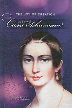Library Binding The Joy of Creation: The Story of Clara Schumann Book