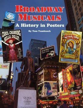 Paperback Broadway Musicals: A History in Posters Book