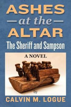 Paperback Ashes at the Altar: The Sheriff and Sampson Book