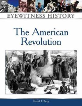 Hardcover The American Revolution: An Eyewitness History Book