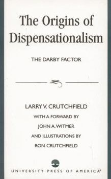 Paperback Origins of Dispensationalism: The Darby Factor Book
