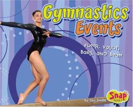 Hardcover Gymnastics Events: Floor, Vault, Bars, and Beam Book
