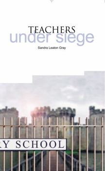 Paperback Teachers Under Siege Book