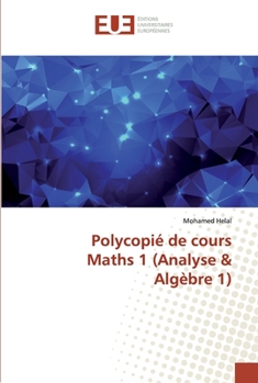 Paperback Polycopié de cours Maths 1 (Analyse & Algèbre 1) [French] Book