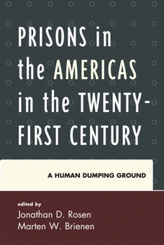 Paperback Prisons in the Americas in the Twenty-First Century: A Human Dumping Ground Book