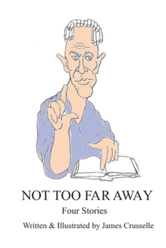Paperback Not Too Far Away: Four Stories Book