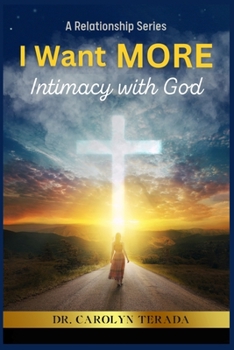 Paperback I Want MORE: Intimacy With God Book