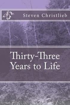 Paperback Thirty-Three Years to Life Book