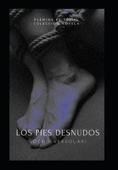 Paperback Los Pies Desnudos [Spanish] Book