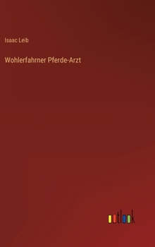 Hardcover Wohlerfahrner Pferde-Arzt [German] Book