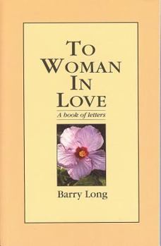 Paperback To Woman in Love: A Book of Letters Book