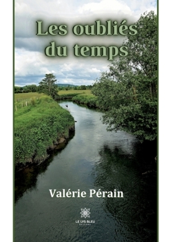 Paperback Les oubliés du temps [French] Book