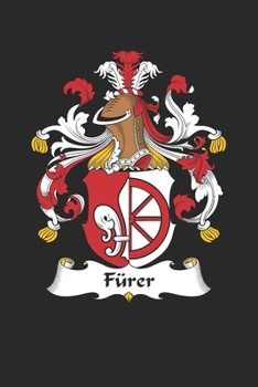 Paperback F?rer: F?rer Coat of Arms and Family Crest Notebook Journal (6 x 9 - 100 pages) Book
