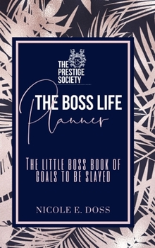 Hardcover The Boss Life Planner: 2019 The Summer Edition Book