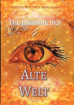 Paperback Alte Welt: Die Legende der 4 Band IV [German] Book