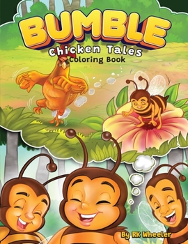 Paperback Bumble Chicken Tales: Coloring Book