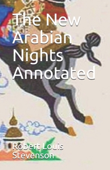 The New Arabian Nights Annotated