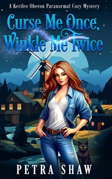 Curse Me Once, Winkle Me Twice: A Kerilee Oberon Paranormal Cozy Mystery