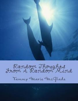 Paperback Random Thoughts From A Random Mind Book