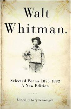 Hardcover Walt Whitman: Selected Poems 1855-1892 Book